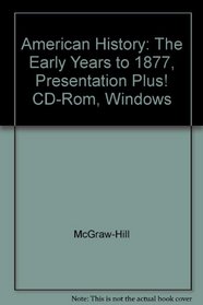 American History: The Early Years to 1877, Presentation Plus! CD-Rom, Windows