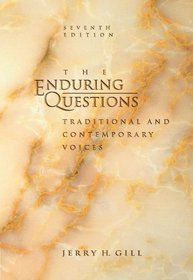 Enduring Questions: Traditional and Contemporary Voices