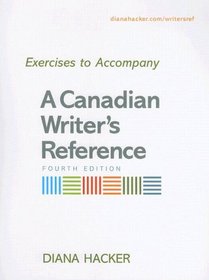 Exercises to Accompany A Canadian Writer's Reference