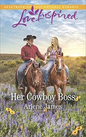 Her Cowboy Boss (Prodigal Ranch, Bk 3) (Love Inspired, No 1077)
