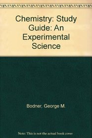 Chemistry, Study Guide: An Experimental Science