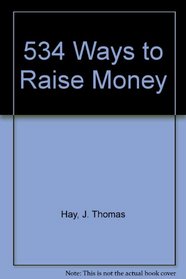 534 Ways to Raise Money