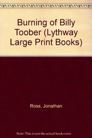 Burning of Billy Toober (Lythway Book)