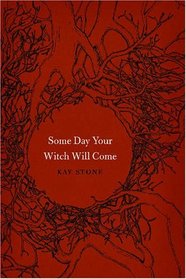 Some Day Your Witch Will Come (Fairy-Tale Studies)