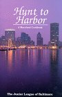 Hunt to Harbor: A Maryland Cookbook