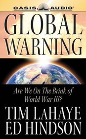 Global Warning: Are We on the Brink of World War III?