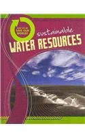 Sustainable Water Resources (How Can We Save Our World?)
