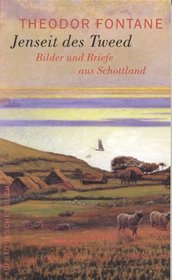 Jenseits des Tweed. Bilder und Briefe aus Schottland.