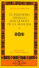 El ingenioso hidalgo don Quijote de la Mancha. Vol. 2 (Clasicos Castalia)