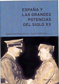 Espana y Las Grandes Potencias En El Siglo XX (Spanish Edition)