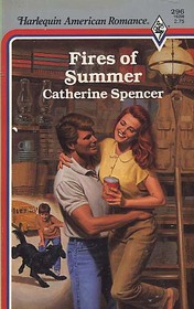 Fires of Summer (Harlequin American Romance, No 296)