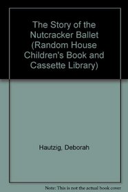 STRY NUTCRCKR BA-PKG (Random House Children's Book and Cassette Library)
