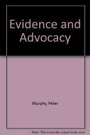 Evidence and Advocacy