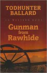 Gunman from Rawhide: A Western Duo (Wheeler Publishing Large Print Western)