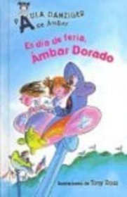 Es Dia De Feria, Ambar Dorado / It's a Fair Day, Amber Brown (Spanish Edition)