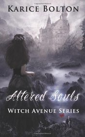 The Witch Avenue Series: Altered Souls (Volume 2)