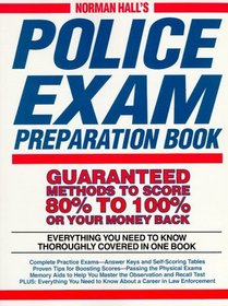 Norman Hall's Police Exam Preparation Book (Norman Hall's Police Exam Preparation Book)
