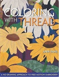 Coloring With Thread: A No-drawing Approach To Free-motion Embroidery