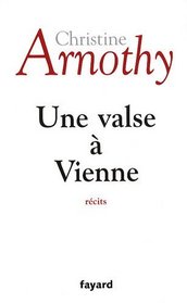 Une valse  Vienne (French Edition)