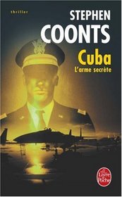 Cuba, l'arme secrte