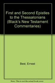 A Commentary on the First and Second Epistles to the Thessalonians (Harper's New Testament Commentaries)