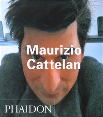 Maurizio Cattelan (Contemporary Artists)