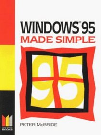 Windows 95 Made Simple (Made Simple Computer Books S.)