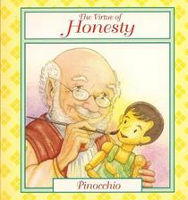 The Virtue of Honesty: Pinocchio (Tales of Virtue)