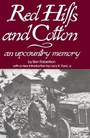 Red Hills and Cotton: An Upcountry Memory (Southern Classics)