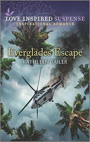 Everglades Escape (Love Inspired Suspense, No 847)