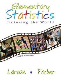 Elementary Statistics : Picturing the World (3rd Edition)