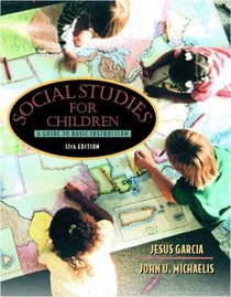 Social Studies for Children: A Guide to Basic Instruction (12th Edition)