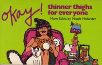 Okay! Thinner Thighs for Everyone