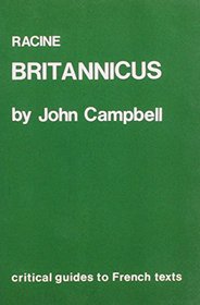 Racine: Britannicus (CRITICAL GUIDES TO FRENCH TEXTS)