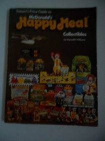 Tomarts Price Guide to McDonalds Happy Meal Collectibles