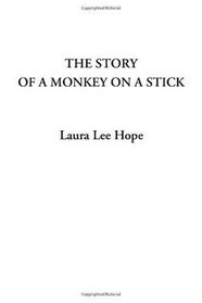 The Story of a Monkey on a Stick