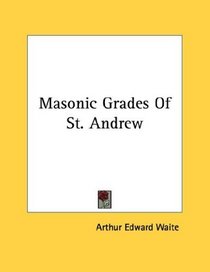 Masonic Grades Of St. Andrew