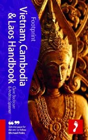 Vietnam, Cambodia & Laos Handbook, 3rd: Travel guide to Vietnam, Cambodia & Laos (Footprint - Handbooks)