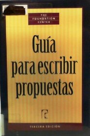 Guia Para Escribir Propuestas (Spanish Edition)