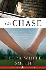 The Chase (Lone Star Intrigue, Bk 3)