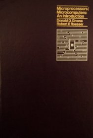 Microprocessors/Microcomputers: An Introduction (McGraw-Hill series in electrical engineering. Computer engineering and switching theory)