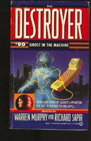 Ghost in the Machine (The Destroyer #90)