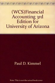 (WCS)Financial Accounting 3rd Edition for University of  Arizona