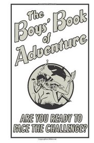 The Boys' Book Of Adventure (Best at Everything)