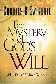 The Mystery Of God's Will