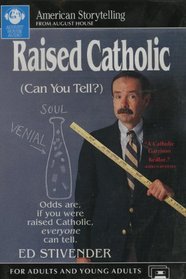 Raised Catholic (American Storytelling)