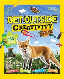 Get Outside Creativity Book (National Geographic Kids)