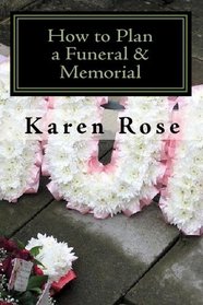 How to Plan a Funeral & Memorial