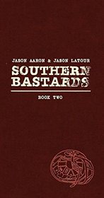 Southern Bastards Book Two Premiere HC