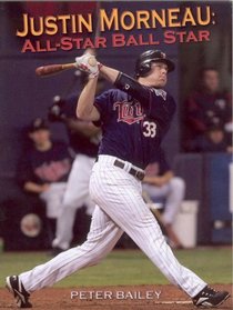Justin Morneau: All-Star Ball Star